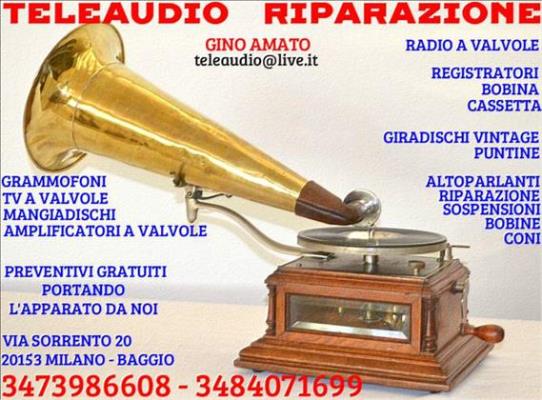 Riparazione Grammofoni-Radio d'epoca-Amplificatori