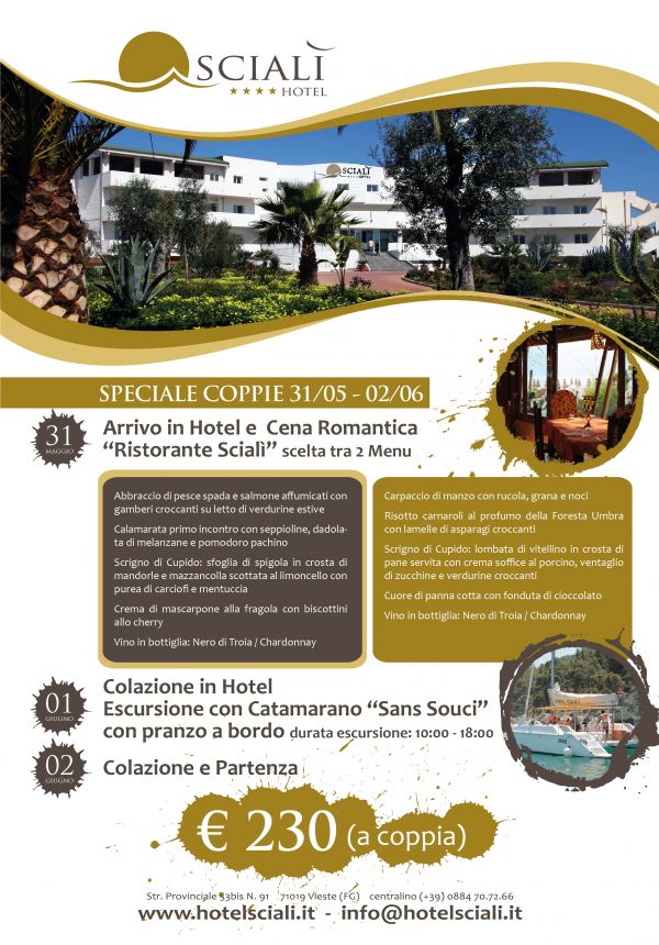 VIESTE: Hotel Scial�**** 'SPECIALE COPPIE 31/05 - 02/06'