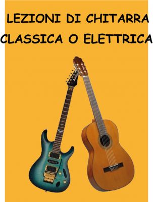 LEZIONI DI CHITARRA CLASSICA ED ELETTRICA