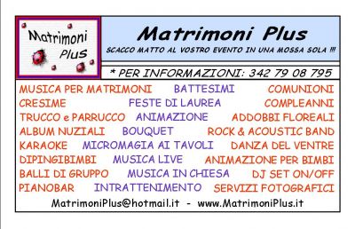 Tutto per: matrimoni - lauree - compleanni, ecc